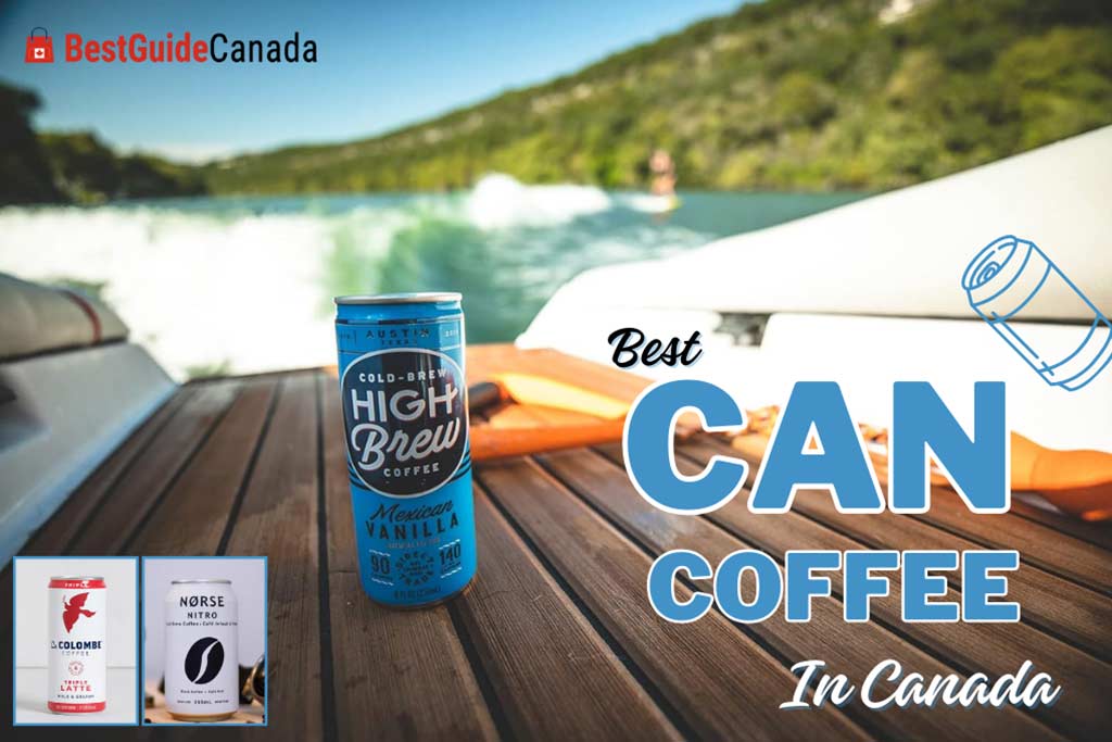 10 Best Can Coffee in Canada 2024: Starbucks, La Colombe