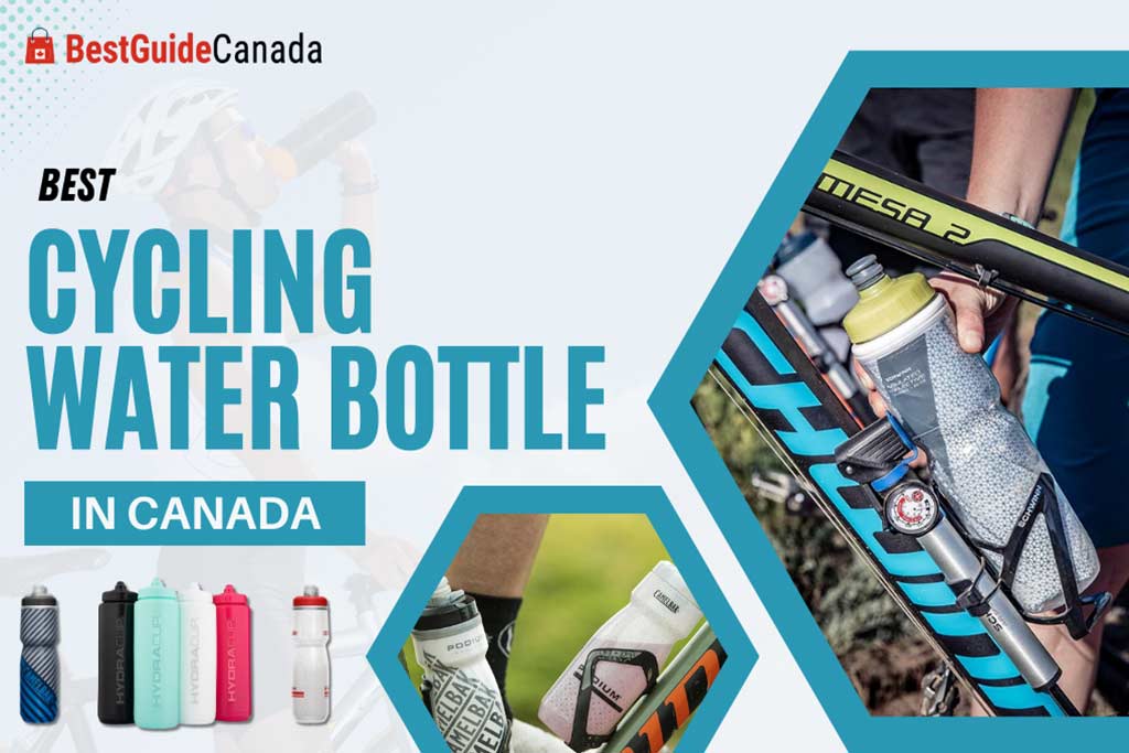 10 Best Cycling Water Bottles in Canada 2024: Top Brands