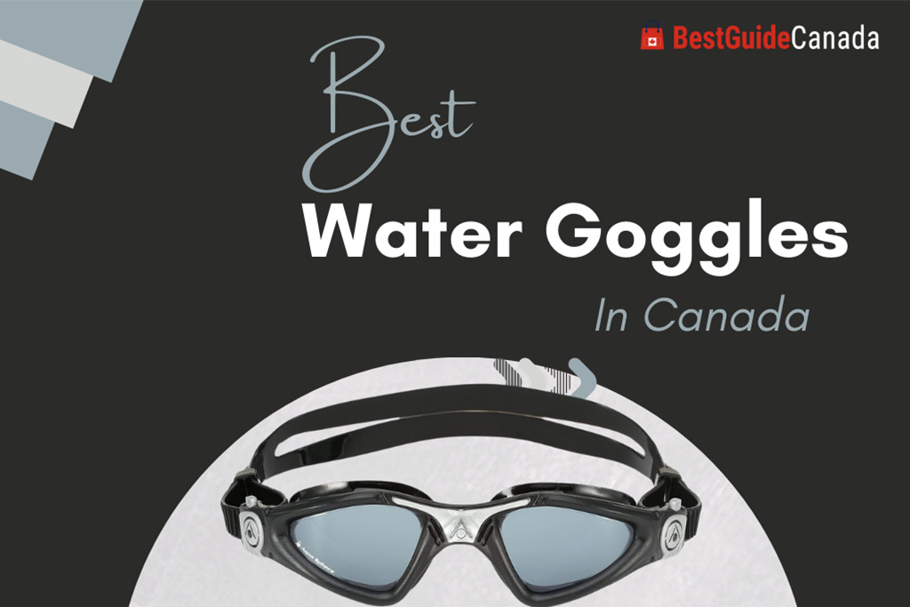 10 Best Water Goggles in Canada 2024: Top Brands